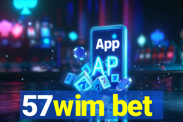 57wim bet